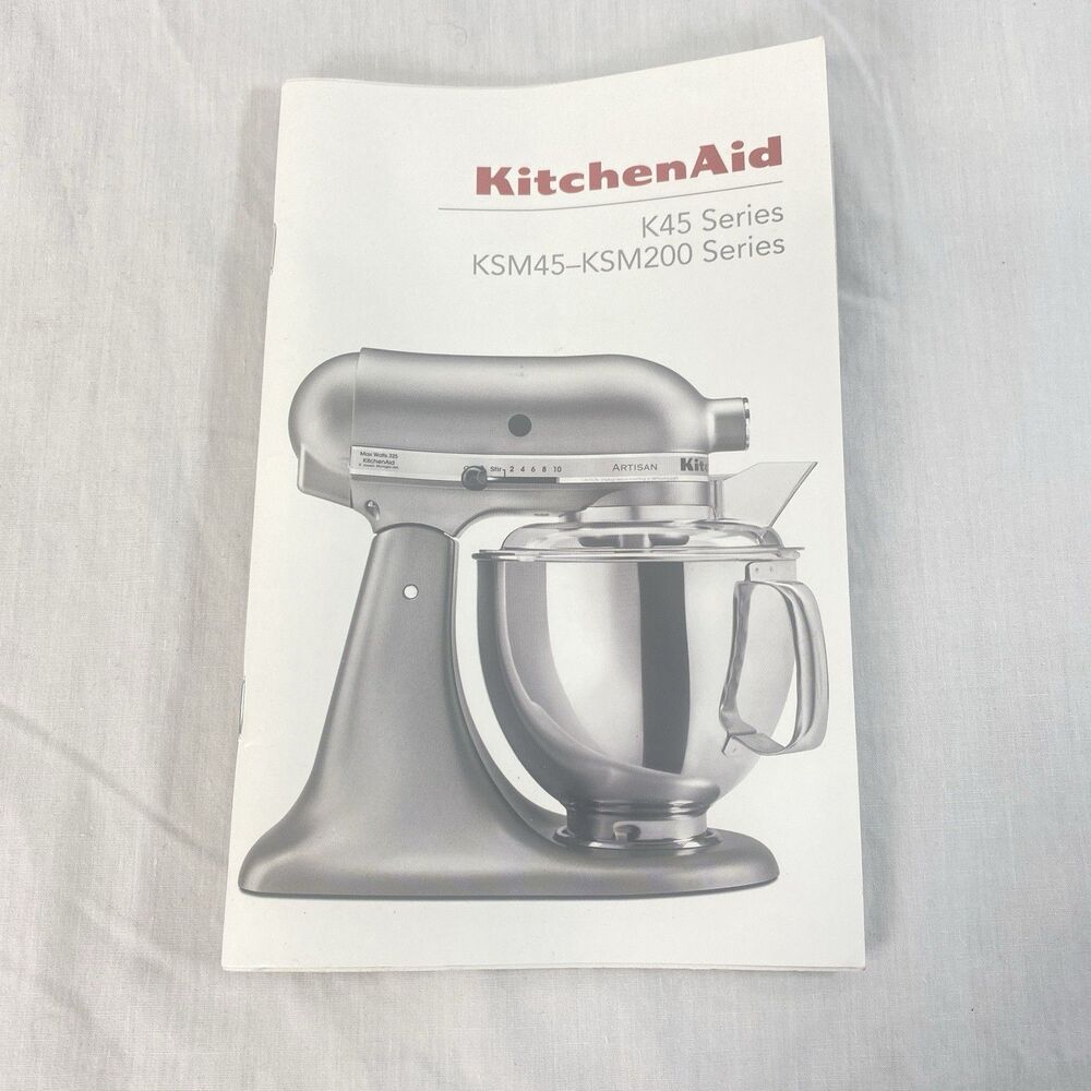 KitchenAid K45 series Manual Only KSM45-KSM200 Series